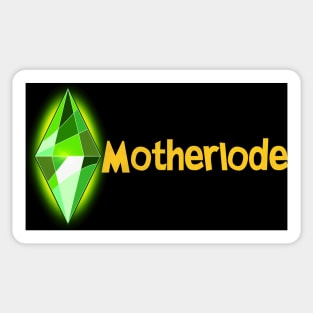 Hit the Motherlode Sticker